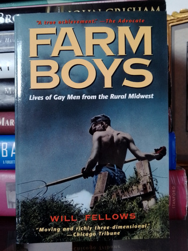 Farm Boys: Muchachos De Granja/ Vidas De Hombres Gay En El M