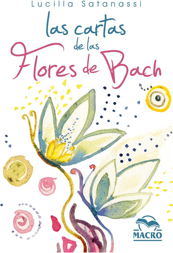 Libro: Las Cartas De Las Flores De Bach: 38 Cartas Ilustrada