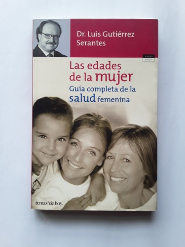 Dr Luis Gutiérrez Serantes Las Edades De La Mujer