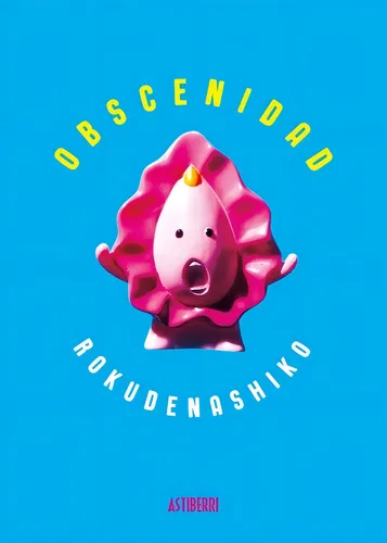 Obscenidad - Rokudenashiko