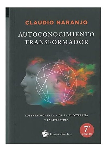 Autoconocimiento Transformador : Los Eneatipos En La Vida, L