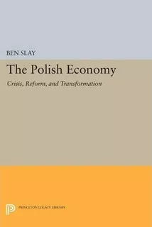 Libro The Polish Economy - Ben Slay