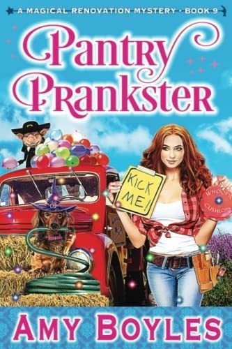 Pantry Prankster (magical Renovation Mysteries) -..., De Boyles, Amy. Editorial Independently Published En Inglés
