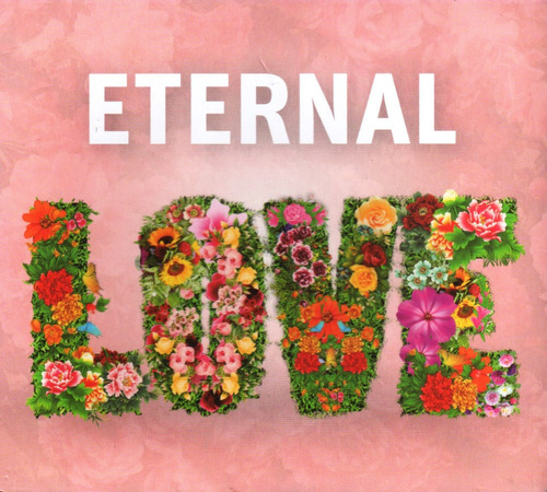 Cd Digipack Eternal Love - Sucessos Românticos Eternos