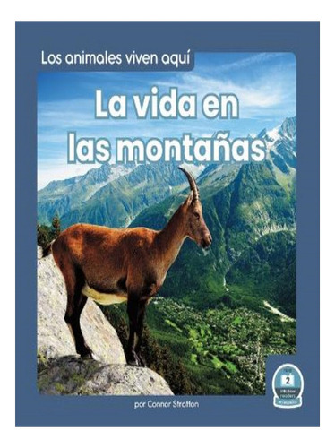 La Vida En Las Montañas (life In The Mountains) - Conn. Eb06