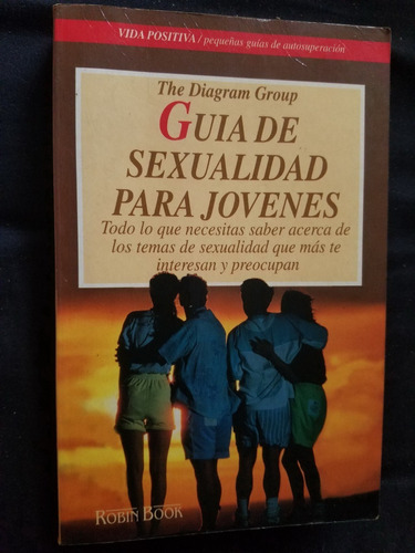 Guia De Sexualidad Para Jovenes The Diagram Group Robin Book