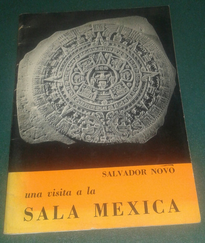 Una Visita A La Sala Mexicana Salvador Novo