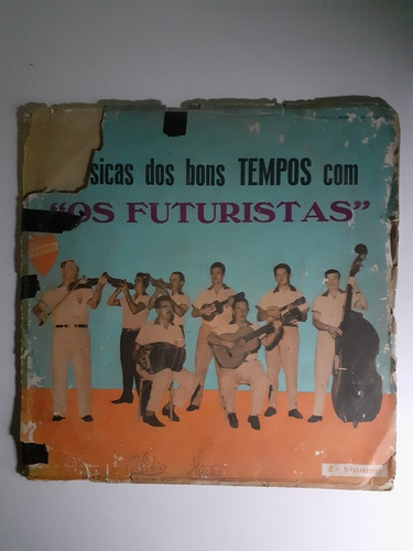 Lp Vinil- Os Futuristas Volume 02- Músicas Dos Bons Tempos. 