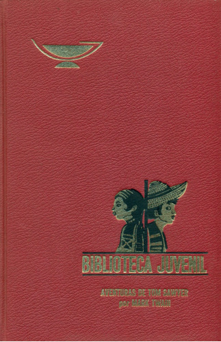 Aventuras De Tom Sawyer Mark Twain Biblioteca Juvenil