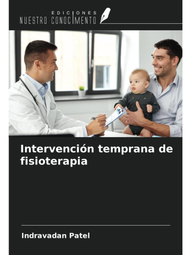 Libro: Intervención Temprana De Fisioterapia (spanish Editio
