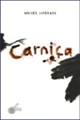 Carniça, De Liporage, Moises. Editora Escrita Fina, Capa Mole