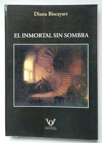 El Inmortal Sin Sombra, Diana Biscayart. Sin Uso