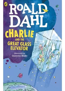 Charlie And The Great Glass Elevator - Puffin **new Ed.** Ke