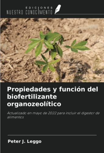 Propiedades Y Funcion Del Biofertilizante Organozeolitico: A