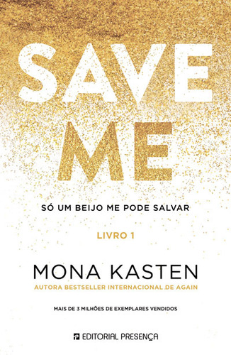 Livro Fisico - Save Me - Só Um Beijo Me Pode Salvar