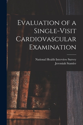 Libro Evaluation Of A Single-visit Cardiovascular Examina...