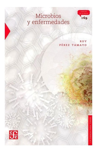 Libro: Microbios Y Enfermedades | Perez Tamayo, Ruy