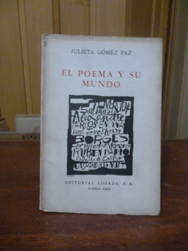 El Poema Y Su Mundo - Julieta Gómez Paz