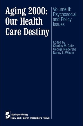 Libro Aging 2000: Our Health Care Destiny - Charles M. Ga...
