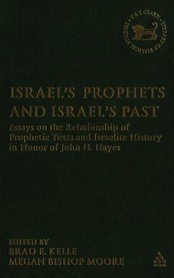 Libro Israel's Prophets And Israel's Past: Essays On The ...