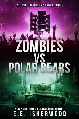 Libro Zombies Vs Polar Bears: Sirens Of The Zombie Apocal...