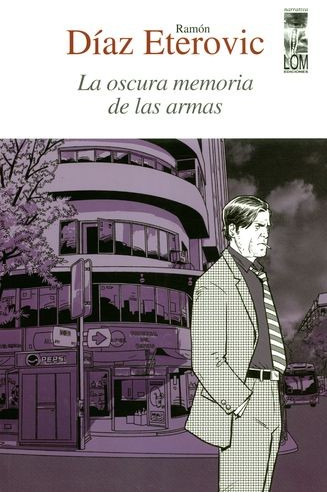 Libro Oscura Memoria De Las Armas, La