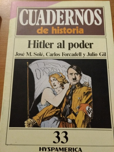 Hitler Al Poder - Cuadernos De Historia N° 33 - Hyspamerica