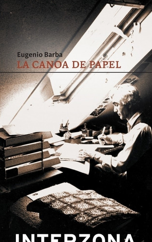 La Canoa De Papel - Eugenio Barba  (ai)