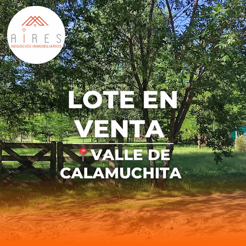 Lote En Venta- Valle De Calamuchita