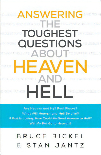 Answering The Toughest Questions About Heaven And Hell, De Bickel, Bruce. Editorial Bethany House Publ, Tapa Blanda En Inglés