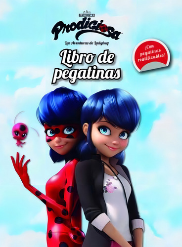Prodigiosa Las Aventuras De Ladybug Libro De Pegatinas