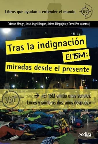 Tras La Indignacion. El 15m Miradas Desde El..., De Monge, Cristina. Editorial Editorial Gedisa En Español