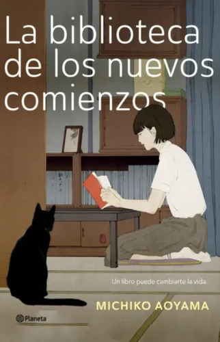 La Biblioteca De Los Nuevos Comienzos - Muchiko Aoyama