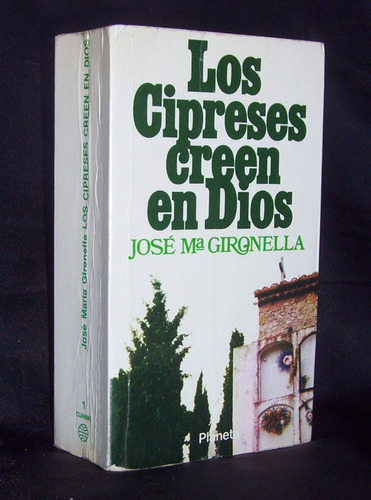 Cipreses Creen En Dios José María Gironella /n Planeta Cp- E