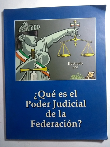 ¿ Qué Es El Poder Judicial De La Federación ? , Poder Judici