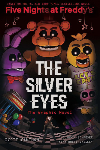 The Silver Eyes (five Nights At Freddy's Graphic Nov