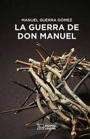 Guerra De Don Manuel,la - Guerra Gomez, Manuel