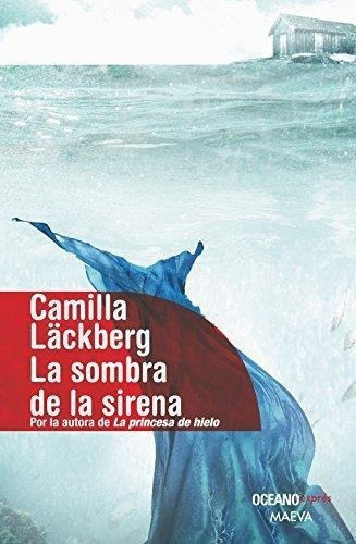 Sombra De La Sirena, La - Tapa Dura, de Läckberg, Camilla. Editorial Oceano en español