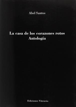 La Casa De Los Corazones Rotos - Santos, Abel