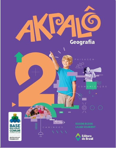 Akpalô Geografia - 2º ano - Ensino fundamental I, de Rudek, Roseni. Série Akpalô Editora do Brasil em português, 2019