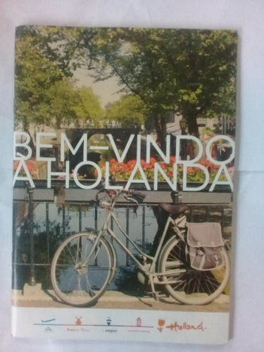 Guia Bem Vindo Á Holanda + Mapa De Amsterdã