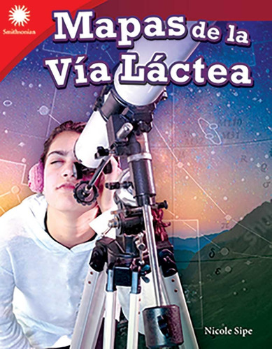 Libro: Mapas De La Vía Láctea (mapping The Milky Way) (spani