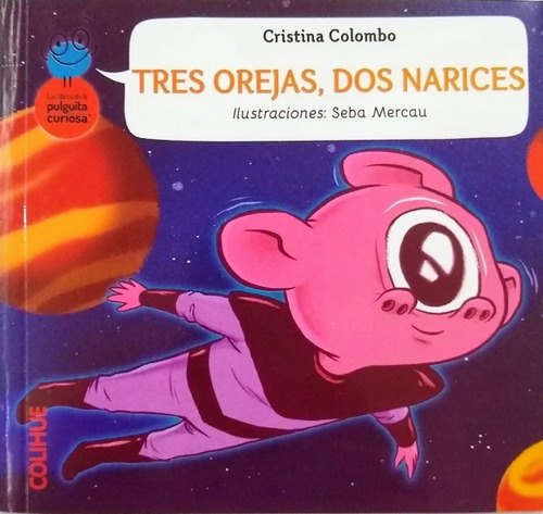 Tres Orejas Dos Narices - Maria De Colombo - Colihue - Libro