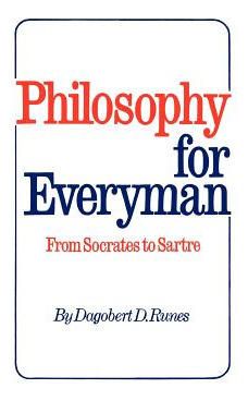 Libro Philosophy For Everyman From Socrates To Sartre - R...
