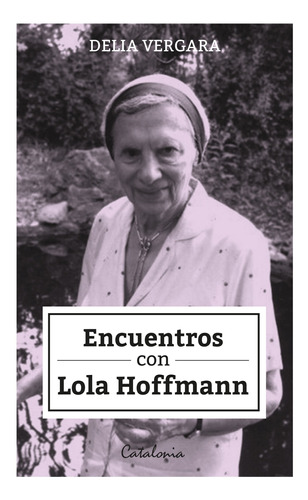 Libro Encuentros Con Lola Hoffmann /841