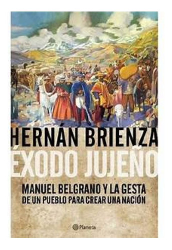 Exodo Jujeño - Brienza Hernan