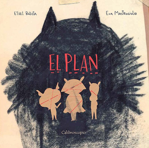 El Plan - Tapa Dura - Ethel Batista / Eva Mastrogiulio