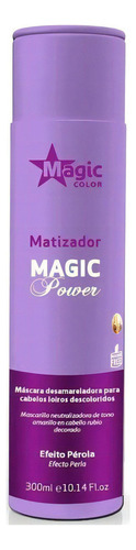 Magic Color Matizador Magic Power Efeito Pérola - 300ml Pérola