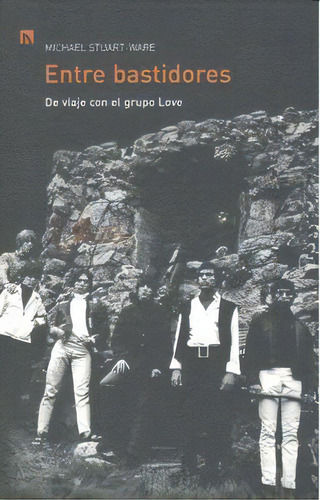 Entre Bastidores: De Viaje Con El Grupo Love, De Stuart,michael., Vol. 1. Editorial Metropolitan, Tapa Blanda En Español