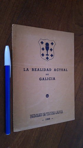 La Realidad Actual De Galicia - Patronato De Cultura Gallega